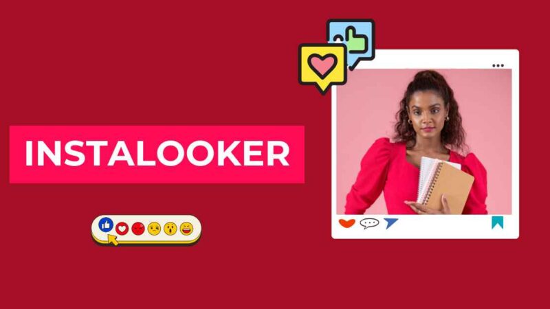 Instalooker: What It Is, How It Works, and Is It Safe to Use in 2025?